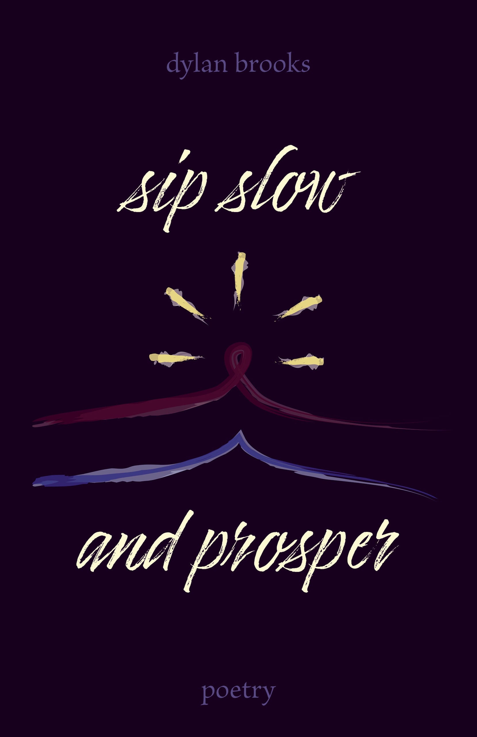 poetry collection - sip slow and prosper